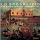 The King's Consort, Robert King - Lo Sposalizio (The Wedding Of Venice To The Sea)